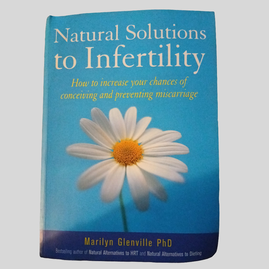 Natural Solutions to Infertility by Marilyn Glenville