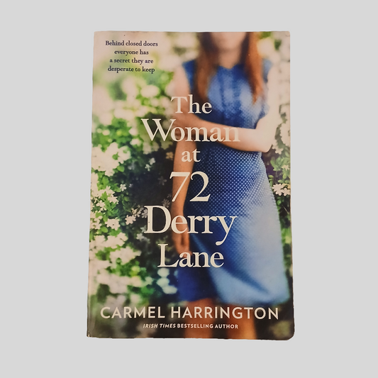 The Woman at 72 Derry Lane by Carmel Harrington