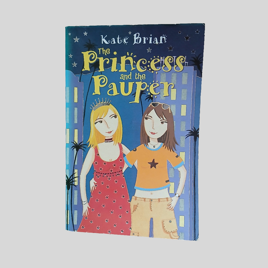 The Princess and the Pauper by Kate Brian