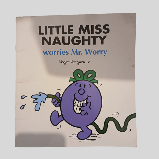 Little Miss Naughty Worries Mr Worry by Roger Hargreaves