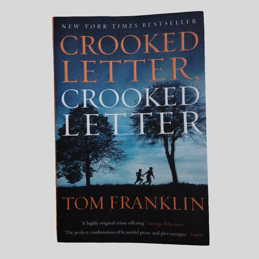 Crooked Letter, Crooked Letter by Tom Franklin