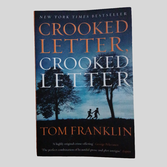 Crooked Letter, Crooked Letter by Tom Franklin