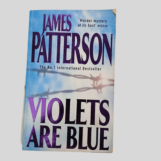 Violets are Blue by James Patterson