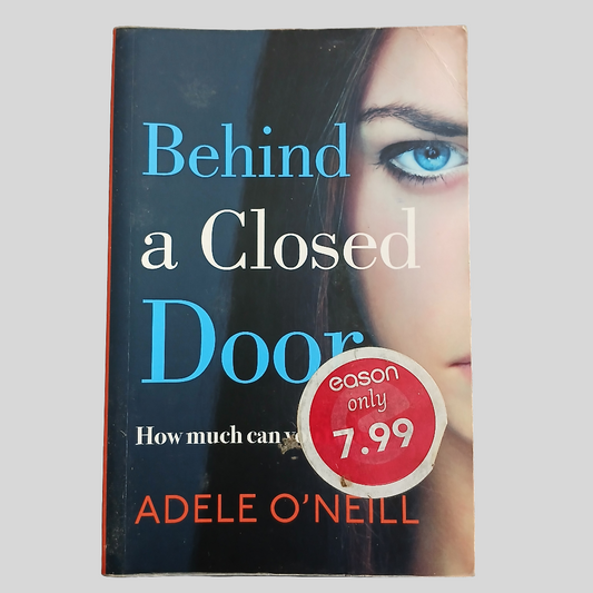 Behind A Closed Door by Adele O'Neill