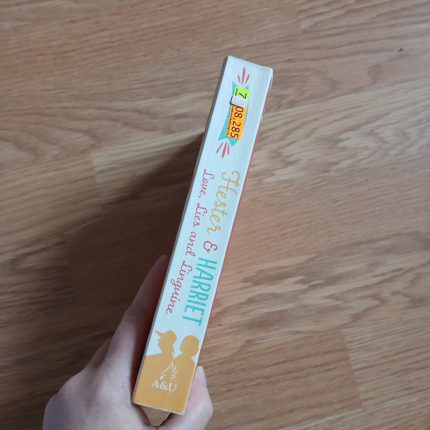 Hester & Harriet: Love, Lies and Linguine by Hilary Spiers