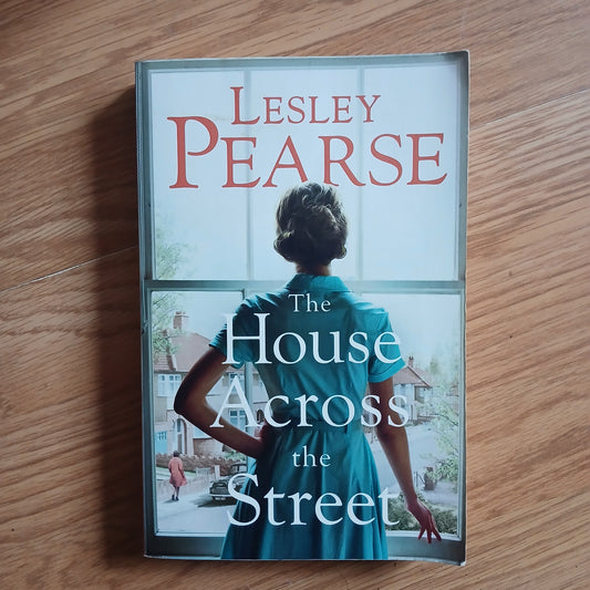 The House Across the Street by Lesley Pearse