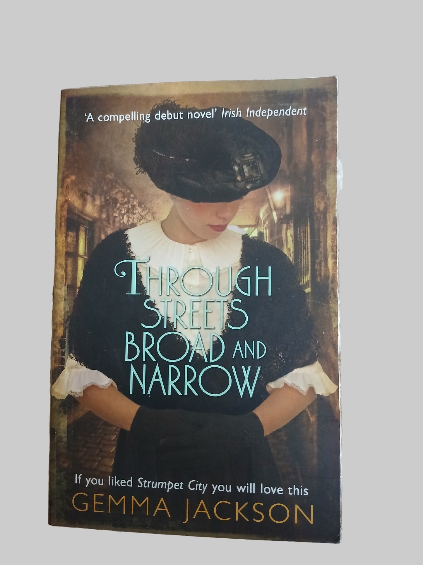Through Streets Broad and Narrow by Gemma Jackson
