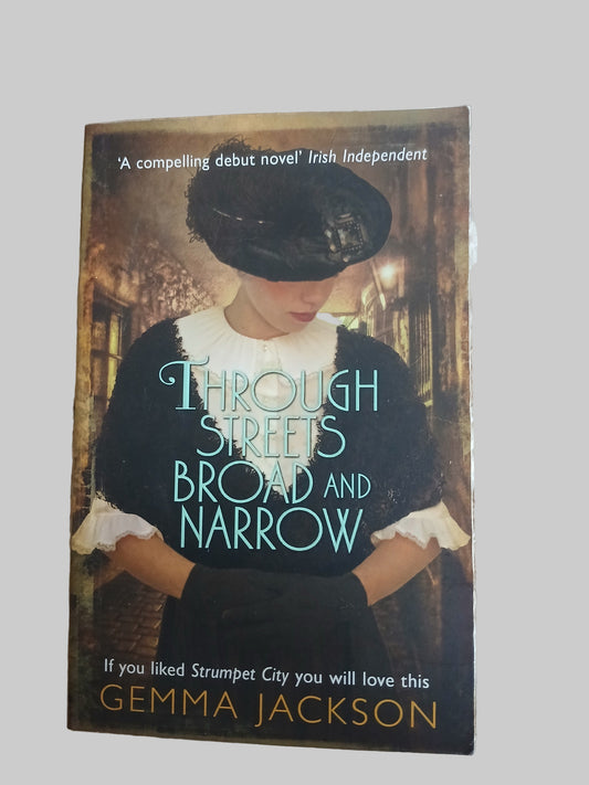 Through Streets Broad and Narrow by Gemma Jackson