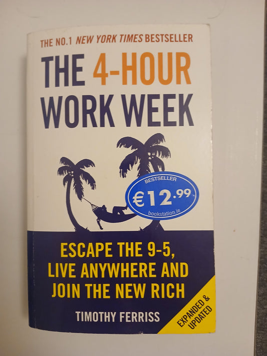 The 4-Hour Work Week by Timothy Ferriss