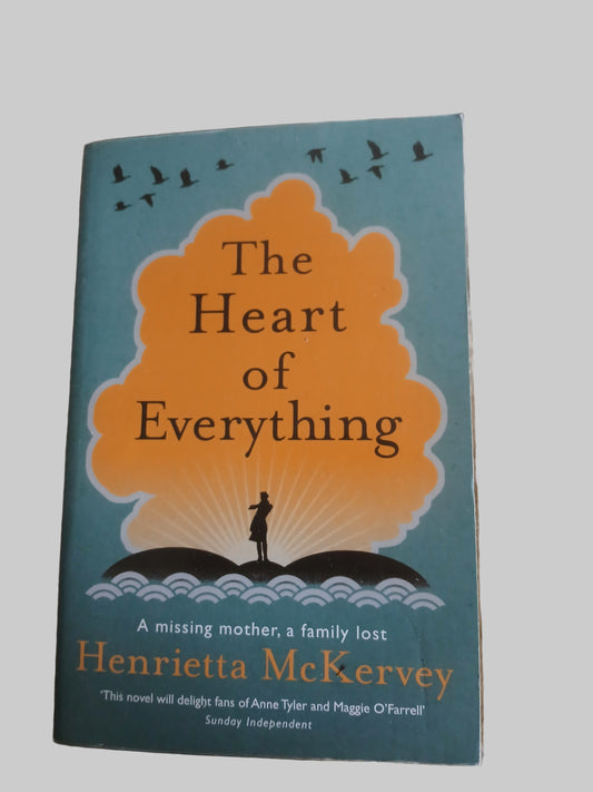 The Heart of Everything by Henrietta McKervey
