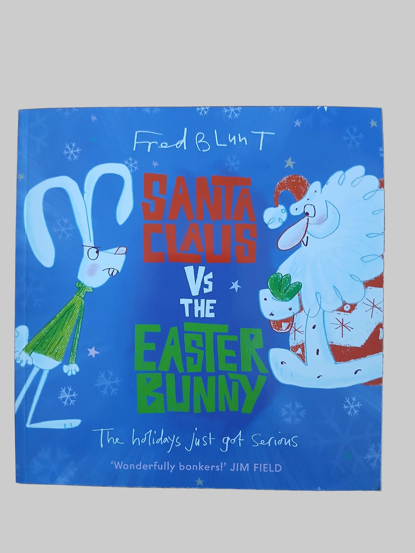 Santa Claus Vs The Easter Bunny by Fred Blunt