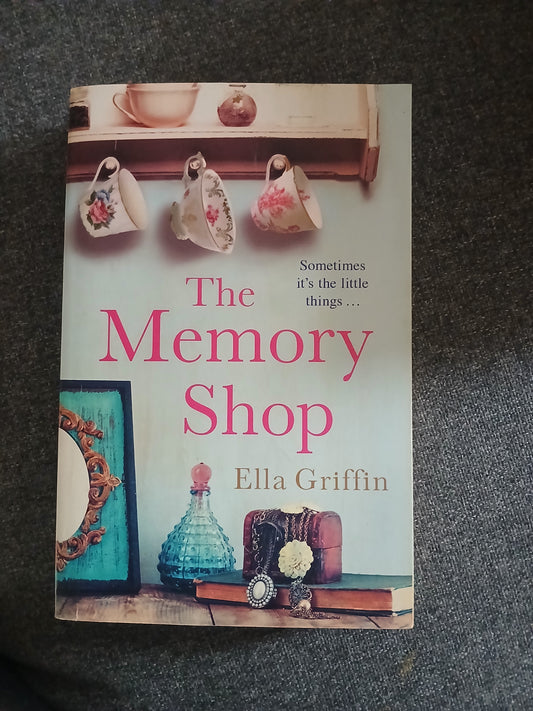 The Memory Shop by Ella Griffin
