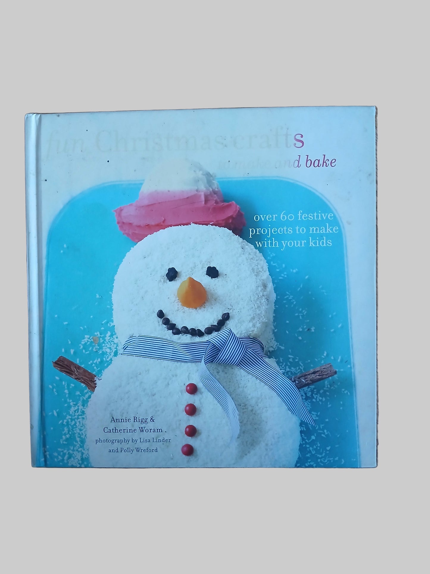 Fun Christmas Crafts to Make and Bake - Hardback Book
