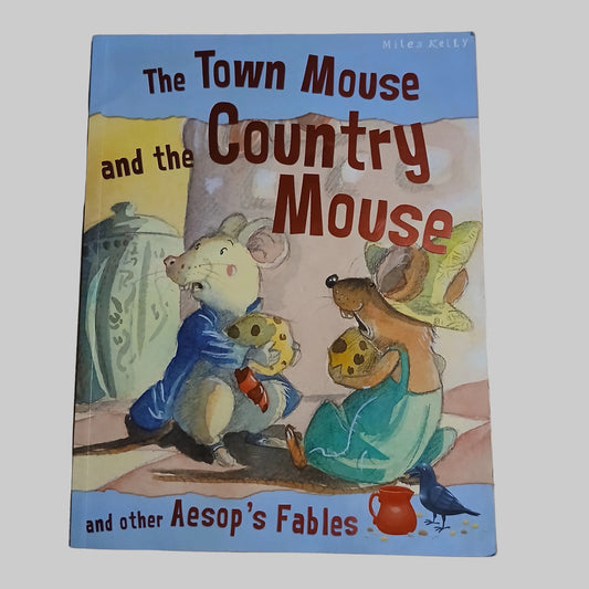 The Town Mouse and the Country Mouse and other Aesop's Fables