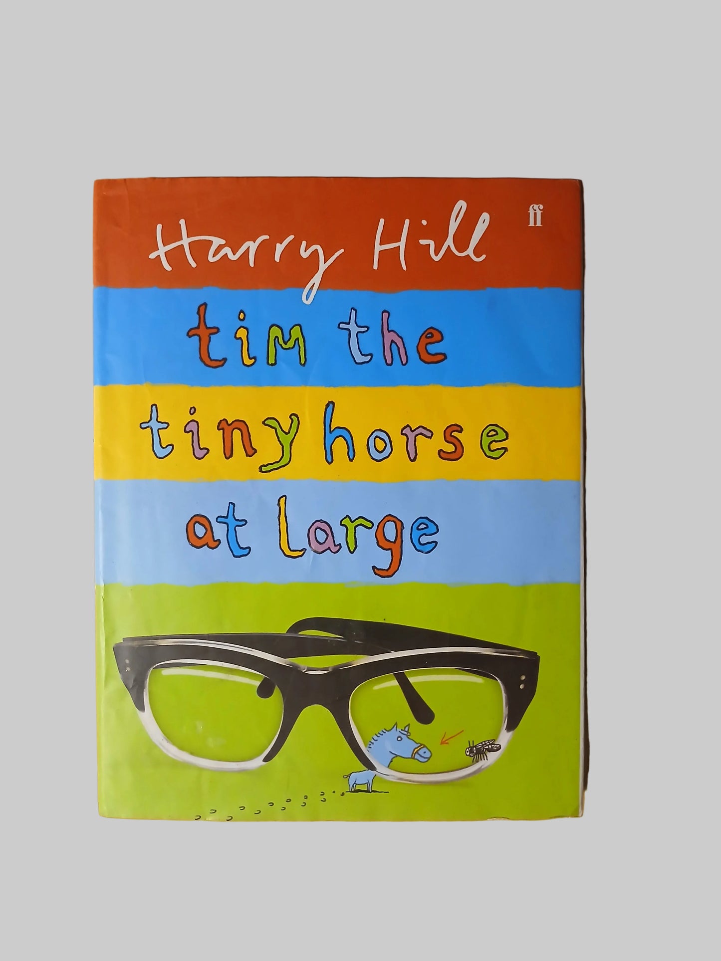 Tim The Tiny Horse At Large by Harry Hill