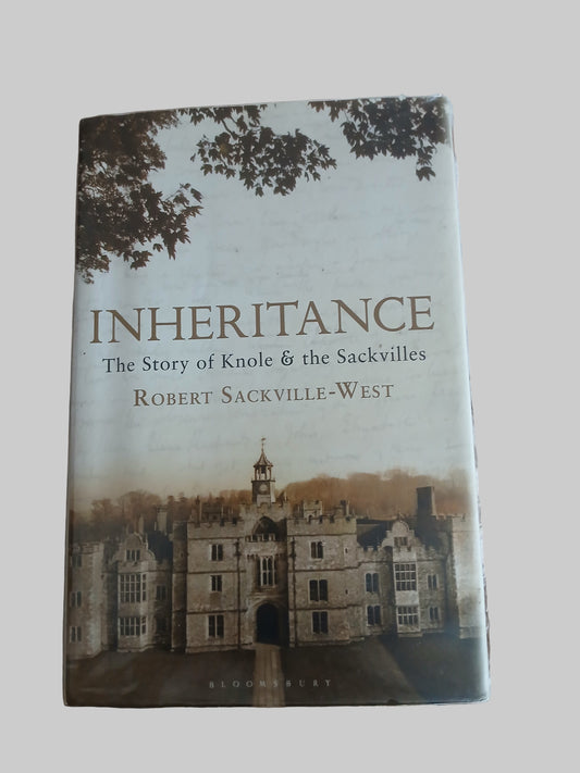 Inheritance: The Story of Knole & the Sackvilles by Robert Sackville-West