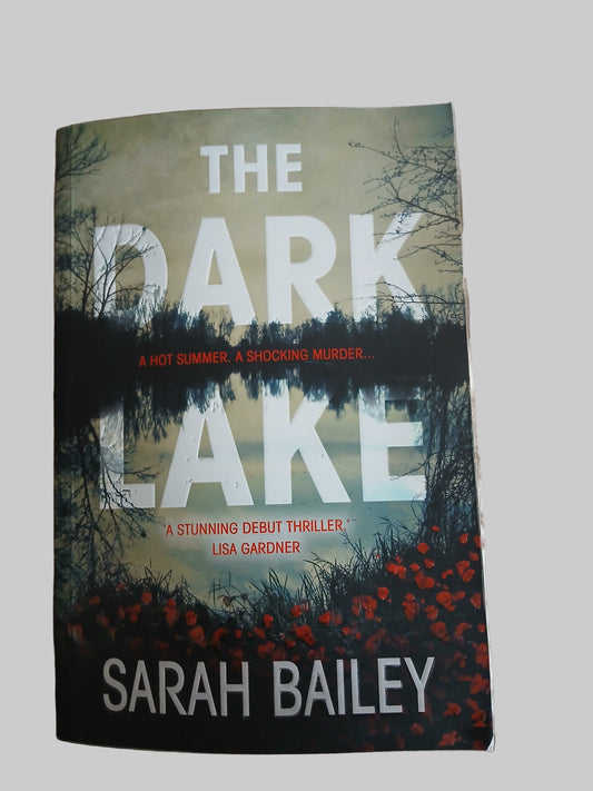 The Dark Lake by Sarah Bailey
